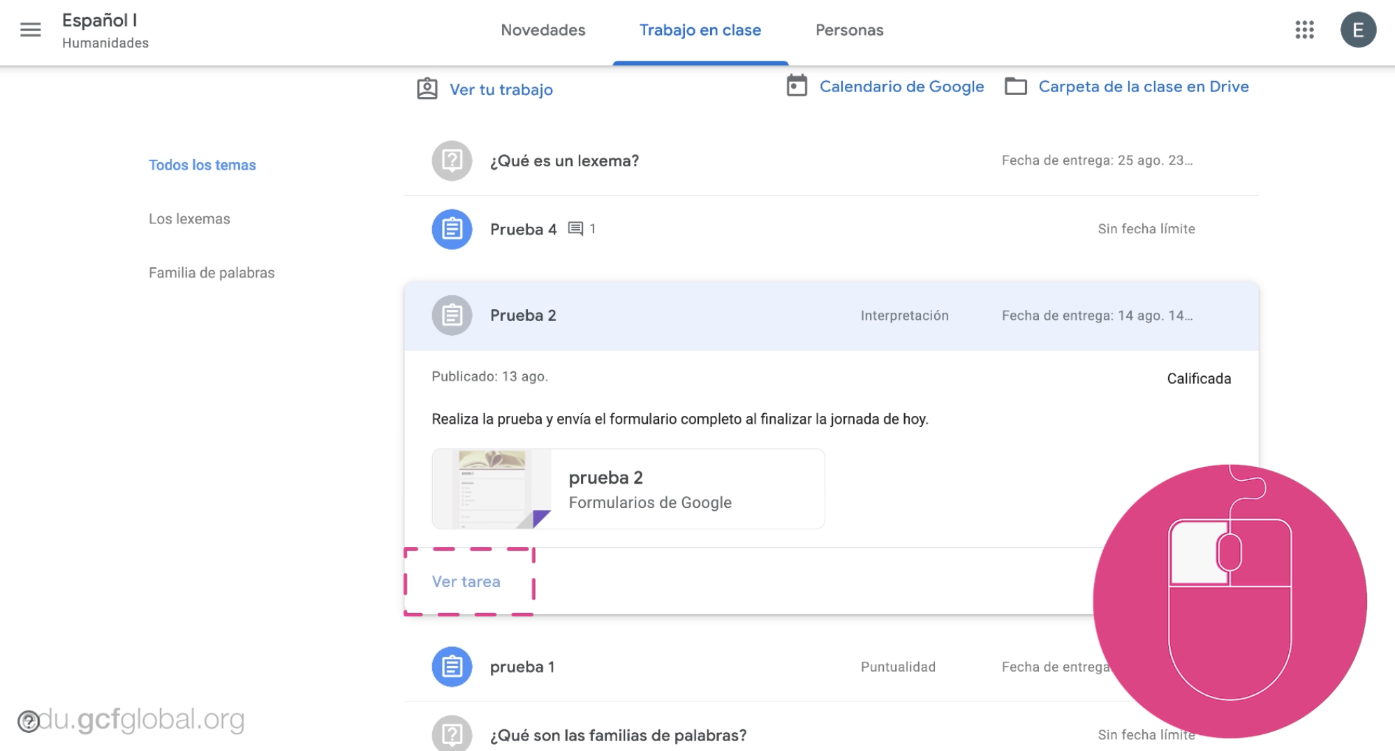 Hacer clic en opción "ver tarea" para ingresar comentario en Google classroom.